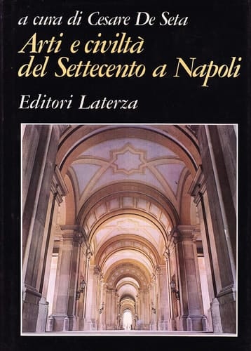 Arti e civiltà del Settecento a Napoli