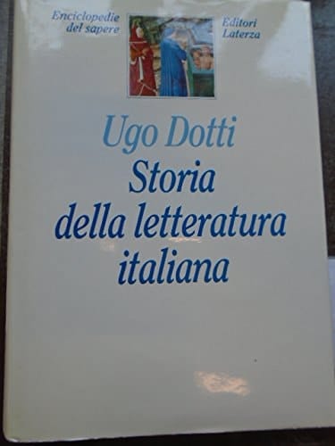 Storia della letteratura italiana (Enciclopedie del sapere) (Italian Edition)
