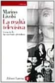La realtà televisiva: Come la Tv ha cambiato gli italiani (I Robinson) (Italian Edition)
