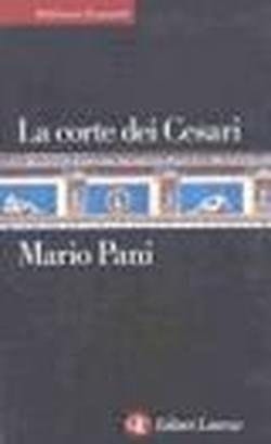 La corte dei Cesari (Biblioteca Essenziale)