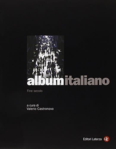 Album italiano. Fine secolo