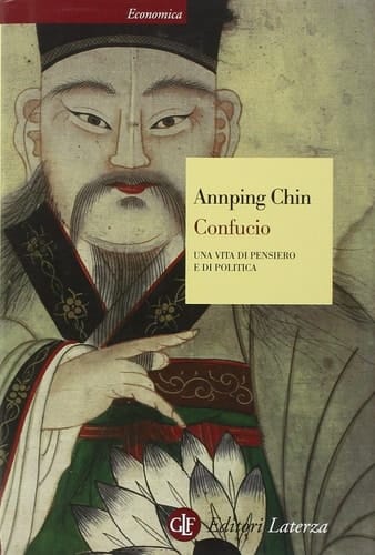 Confucio. Una vita di pensiero e di politica