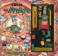 Il libro-kit dell'animazione