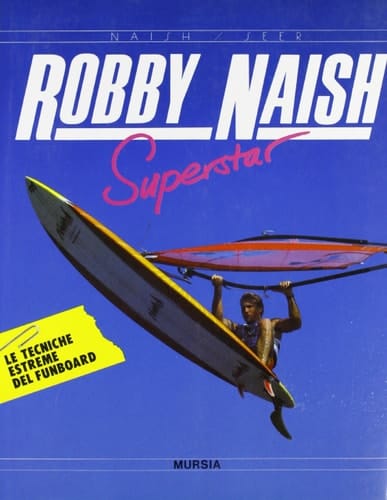 Robby Naish superstar