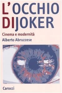 L'occhio di Joker cinema e modernità