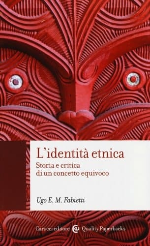 L' identità etnica storia e critica di un concetto equivoco
