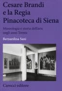 Cesare Brandi e la Regia Pinacoteca di Siena museologia e storia dell'arte negli anni Trenta