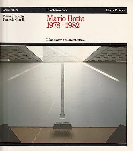 Mario Botta, 1978-1982 il laboratorio di architettura