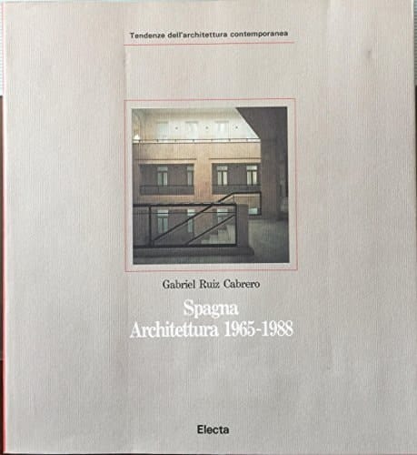 Spagna, architettura 1965-1988 (Tendenze dell'architettura contemporanea) (Italian Edition)