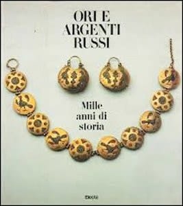 Ori e argenti russi. Catalogo