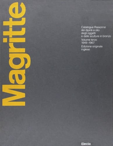 Magritte. Catalogue raisonné. Tempere, acquarelli, guazzi, collages (1918-1967). Ediz. inglese