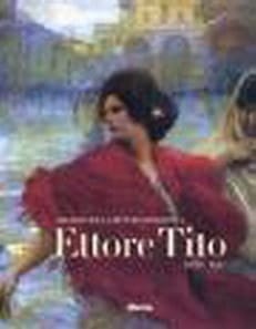 Ettore Tito 1859-1941