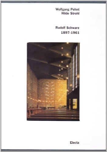 Rudolf Schwarz 1897-1961. Ediz. illustrata