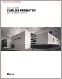 Carlos Ferrater: Opere E Progetti