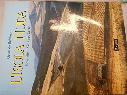 L'isola nuda aspetti del paesaggio siciliano