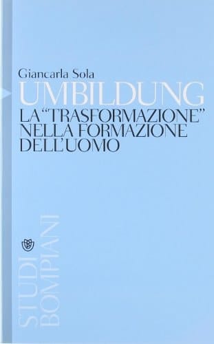 Umbildung la "trasformazione" nella formazione dell'uomo