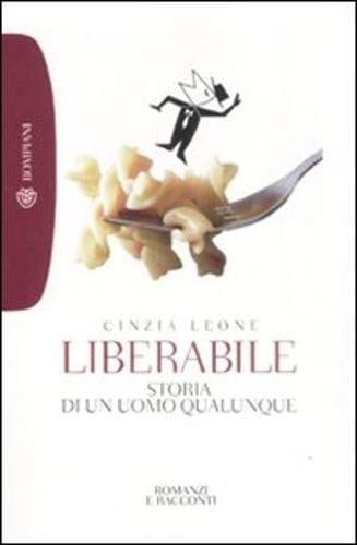 Liberabile storia di un uomo qualunque