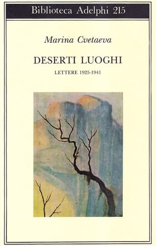 Deserti luoghi. Lettere (1925-1941)