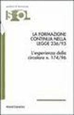 La formazione continua nella Legge 236-93 l'esperienza della circolare n. 174-96