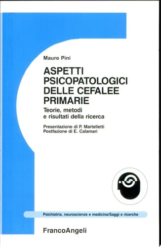 Aspetti psicopatologici delle cefalee primarie. Teorie, metodi e risultati della ricerca