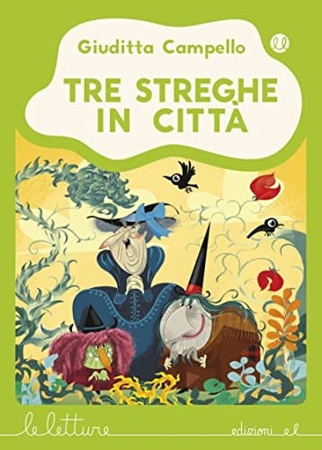 Tre streghe in città. Ediz. illustrata