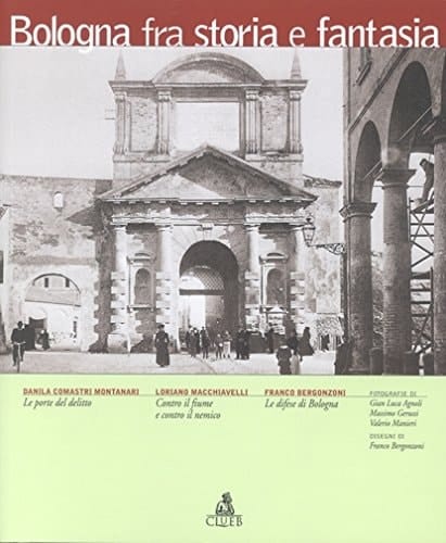 Bologna fra storia e fantasia