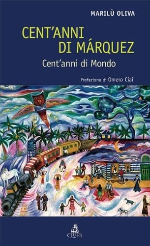 Cent'anni di Márquez cent'anni di mondo