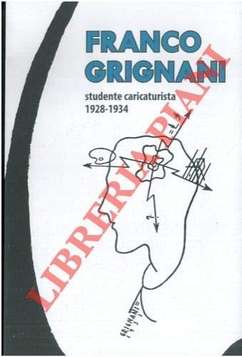 Franco Grignani studente caricaturista 1928-1934