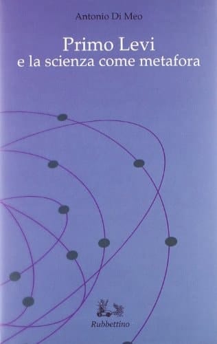 Primo Levi e la scienza come metafora