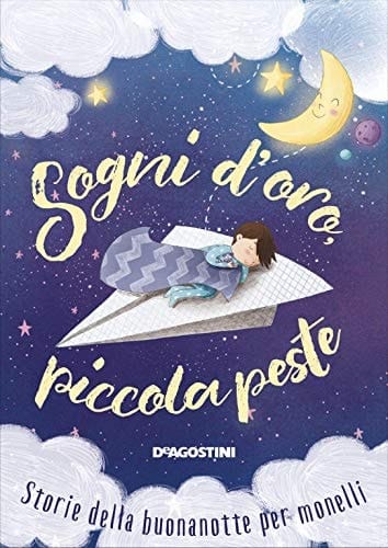 Sogni d'oro, piccola peste. Ediz. a colori