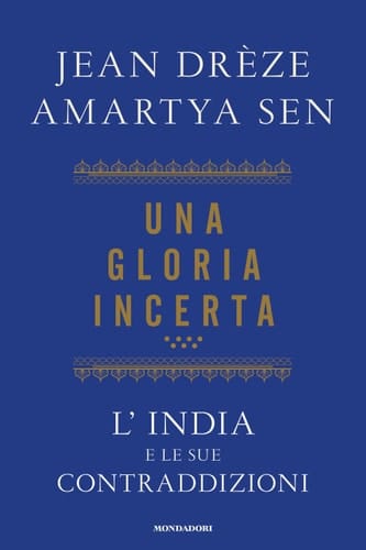 Una gloria incerta L'India e le sue contraddizioni