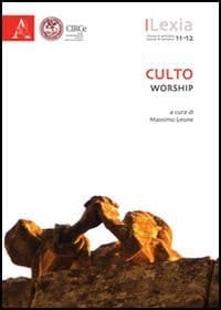 Lexia. Rivista di semiotica. Culto-Worship vol. 11-12