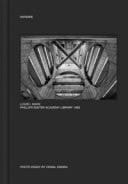 Louis I. Kahn, Phillips Exeter Academy Library 1965. Ediz. Illustrata
