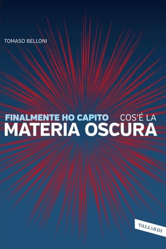 Finalmente ho capito cos'è LA MATERIA OSCURA