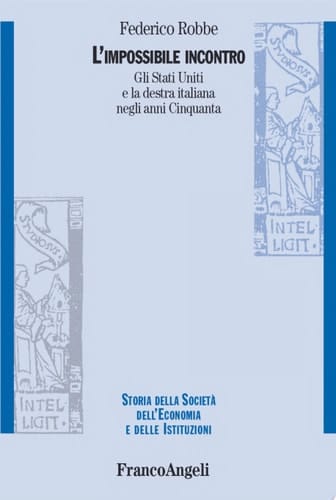 L'impossibile incontro gli Stati Uniti e la destra italiana negli anni Cinquanta