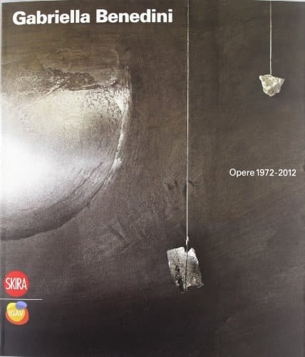 Gabriella Benedini opere, 1972-2012