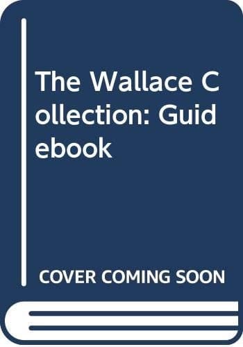 The Wallace Collection Guidebook