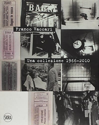Franco Vaccari una collezione 1966-2010