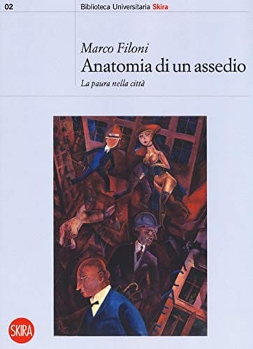 Anatomia di un assedio la paura nella città