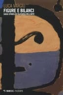 Figure e bilanci saggi sparsi di filosofia dell'arte