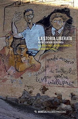 La storia liberata nuovi sentieri di ricerca