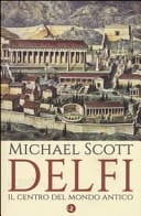 Delfi. Il centro del mondo antico