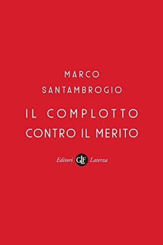 Il complotto contro il merito