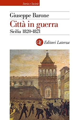 Città in guerra Sicilia, 1820-1821