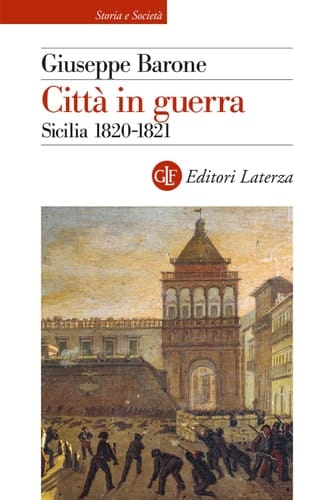 Città in guerra Sicilia 1820-1821