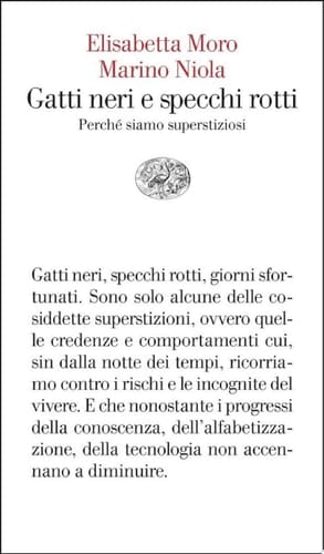 Gatti neri e specchi rotti Perché siamo superstiziosi