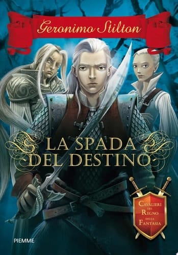Cavalieri del Regno della Fantasia - 2. La spada del destino