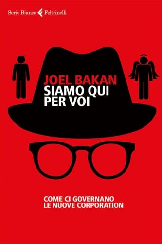 Siamo qui per voi Come ci governano le nuove corporation