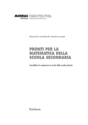 Pronti per la matematica della scuola secondaria. Consolidare le competenze in uscita dalla scuola primaria