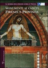 Monumenti ai caduti Firenze e provincia